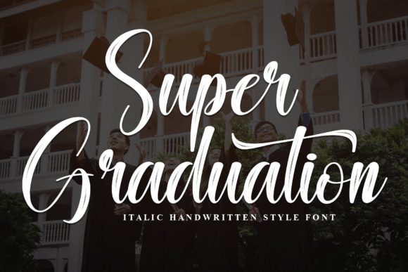 Super Graduation: The Artisanal Handwritten Font for Modern Design
